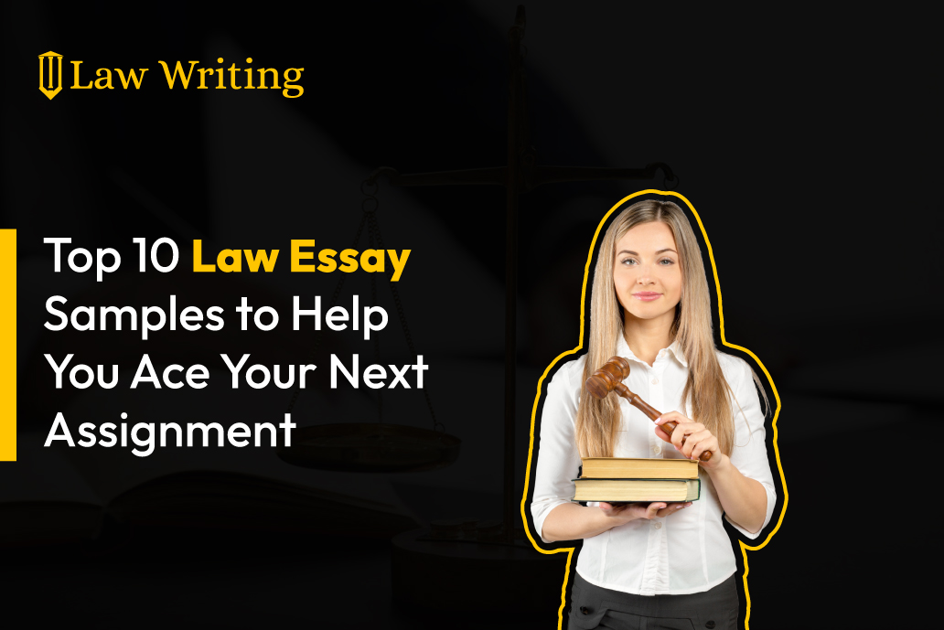Law Essay Samples to Help You Ace Your Next Assignment