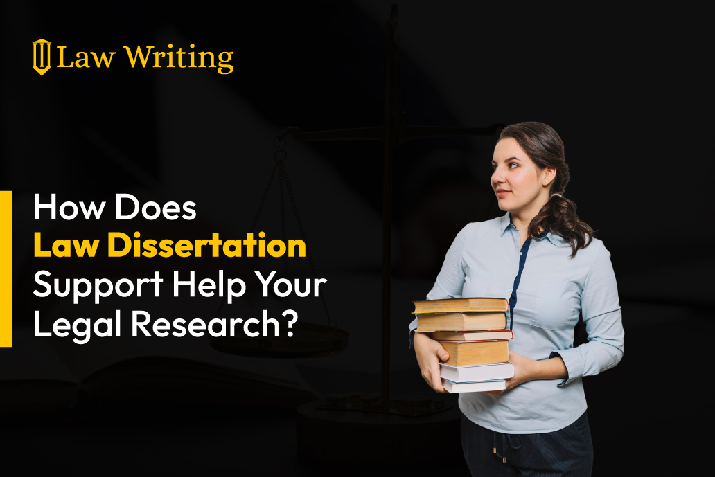 Law Dissertation Support Help Your Legal Research
